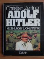 Christian Zentner - Adolf Hitler 