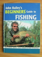 John Bailey's - Beginners' guide to fishing