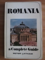 Peter Latham - Romania a Complete Guide