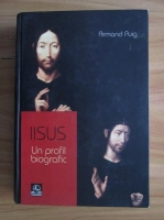 Anticariat: Armand Puig - Iisus. Un profil biografic
