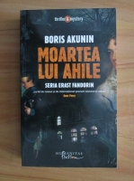 Anticariat: Boris Akunin - Moartea lui Ahile