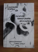Constantin Portelli - Filozofia transformarii apocaliptice