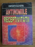 Constantin Salavastru - Antinomiile receptivitatii