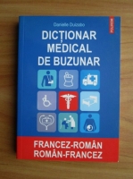 Danielle Duizabo - Dictionar medical de buzunar francez-roman, roman-francez