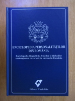 Anticariat: Enciclopedia personalitatilor din Romania. Editia a IV-a