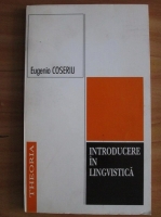 Eugenio Coseriu - Introducere in lingvistica