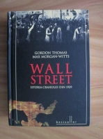 Gordon Thomas - Wall Street. Istoria crahului din 1929