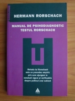 Hermann Rorschach - Manual de psihodiagnostic. Testul Rorschach