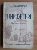 I. A. Bassarabescu - Lume de ieri (1943)