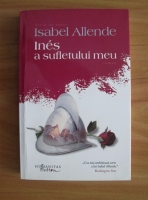 Anticariat: Isabel Allende - Ines a sufletului meu