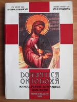 Isidor Todoran - Dogmatica ortodoxa. Manual pentru seminariile teologice