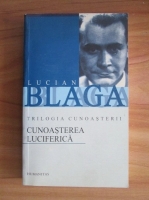 Lucian Blaga - Cunoasterea luciferica