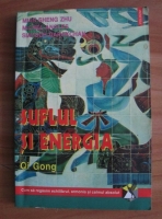 Mian Sheng Zhu - Suflul si energia