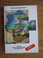 Mircea Valcu-Mehedinti - Dezvaluiri. Fata necunoscuta a Romaniei: Cadrilaterul. Politica Bulgariei fata de Romania. Otomanii.