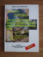 Mircea Valcu-Mehedinti - Dezvaluiri. Fata necunoscuta a Romaniei: Rusii. Sovietele. Rutenii. Ciangaii. Albanezii. Refugiatii armeni. Organizatia armeana. Tiganii