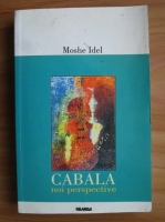 Moshe Idel - Cabala. Noi perspective