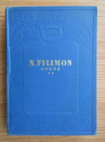 Nicolae Filimon - Opere (volumul 2) 
