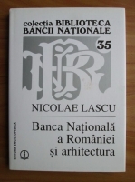 Nicolae Lascu - Banca Nationala a Romaniei si arhitectura