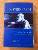 Nicolae Steinhardt - Jurnalul fericirii. Manuscrisul de la Rohia 