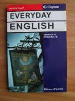 Patrick Plant - Everyday English. Exercitii de conversatie