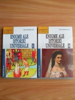 Paul Stefanescu - Enigme ale istoriei universale (2 volume)