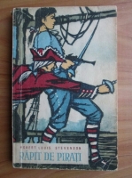 Anticariat: Robert Louis Stevenson - Rapit de pirati