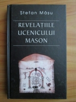 Stefan Masu - Revelatiile ucenicului mason