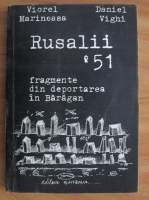 Viorel Marineasa - Rusalii '51. Fragmente din deportarea in Baragan