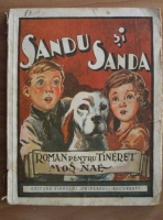 N. Batzaria - Sandu si Sanda. Roman pentru tineret de Mos Nae