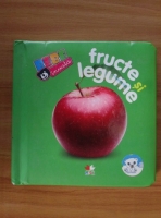 Fructe si legume