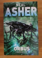 Neal Asher - Orbus. A Spatterjay novel