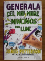 James Patterson - Generala, cel mai mare mincinos din lume