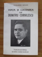 Alexandru Maianu - Viata si lucrarea lui Dumitru Cornilescu