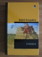 Antoine de Saint-Exupery - Citadela