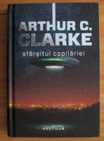 Arthur C. Clarke - Sfarsitul copilariei