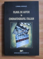 Catrinel Danaiata - Filmul de autor in cinematograful italian