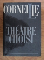 Anticariat: Corneille - Theatre choisi