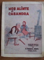 D. Ionescu Morel - Mos Alinte si Casandra. Povestiri pentru tineret si copii