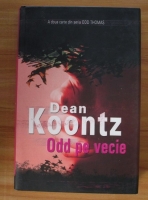 Dean Koontz - Odd pe vecie