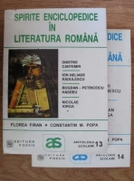 Florea Firan - Spirite enciclopedice in literatura romana (2 volume)