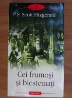 Francis Scott Fitzgerald - Cei frumosi si blestemati