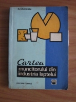 G. Chintescu - Cartea muncitorului din industria laptelui