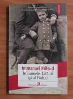 Anticariat: Immanuel Mifsud - In numele Tatalui (si al Fiului)