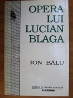 Ion Balu - Opera lui Lucian Blaga