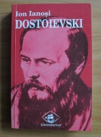 Ion Ianosi - Dostoievski