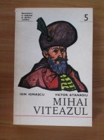 Ion Ionascu - Mihai Viteazul