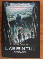 James Dashner - Labirintul. Evadarea