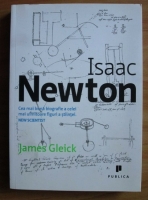 Anticariat: James Gleick - Isaac Newton