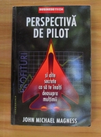 John Michael Magness - Perspectiva de pilot