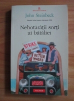 John Steinbeck - Nehotaratii sorti ai bataliei